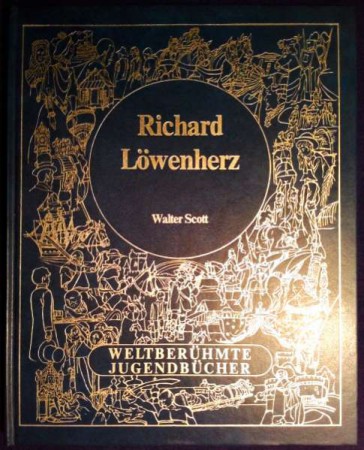 Richard Löwenherz. Von Walter Scott.
